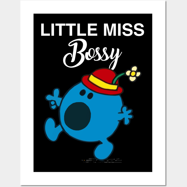 Little Miss Bossy Wall Art by reedae